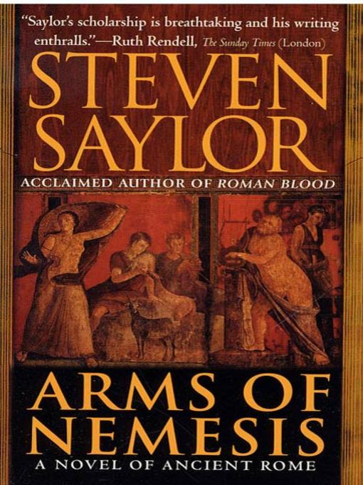 Title details for Arms of Nemesis by Steven Saylor - Wait list